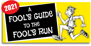 A Fool's Guide to the Fool's Run